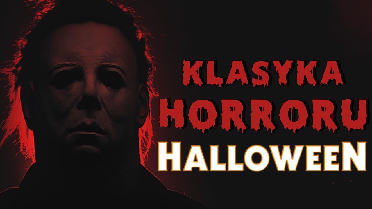 Kim jest Michael Myers z Halloween ?? - Klasyka Horroru #2