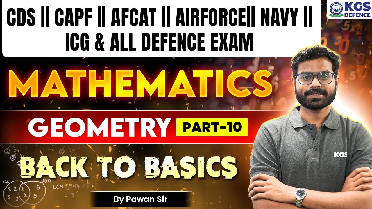 CDS | CAPF | AFCAT | AIRFORCE | NAVY | ICG & ALL DEFENCE EXAM | Mathe | GEOMETRY Part 10 | Pawan Sir