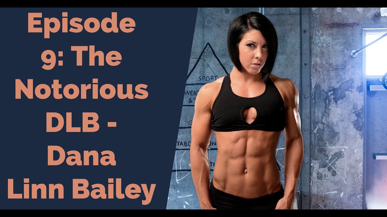Episode 9: The Notorious DLB with Dana Linn Bailey