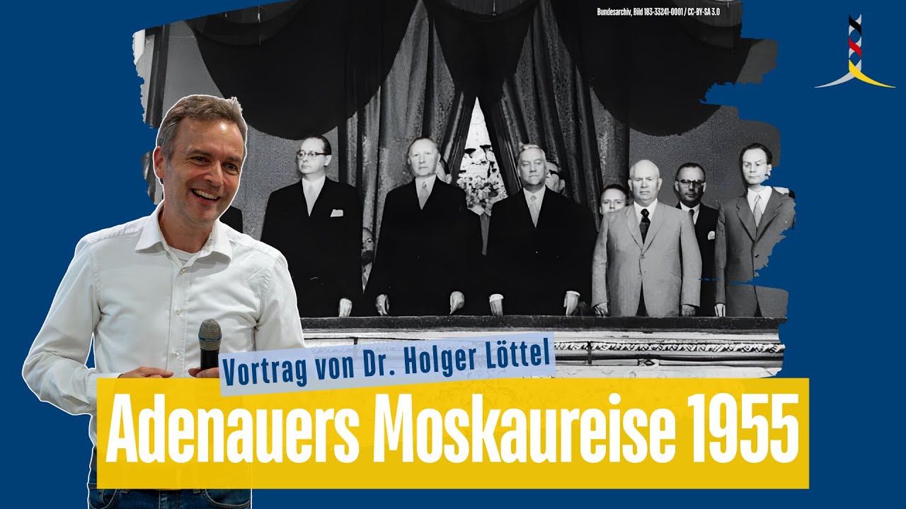 Adenauers Moskaureise 1955 – Diplomatie am Rande des Kalten Krieges