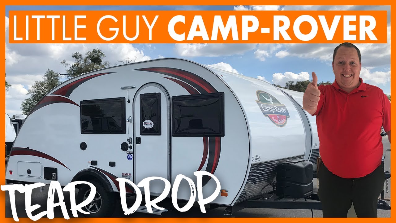 Newest Tear Drop from Little Guy CAMP-ROVER!