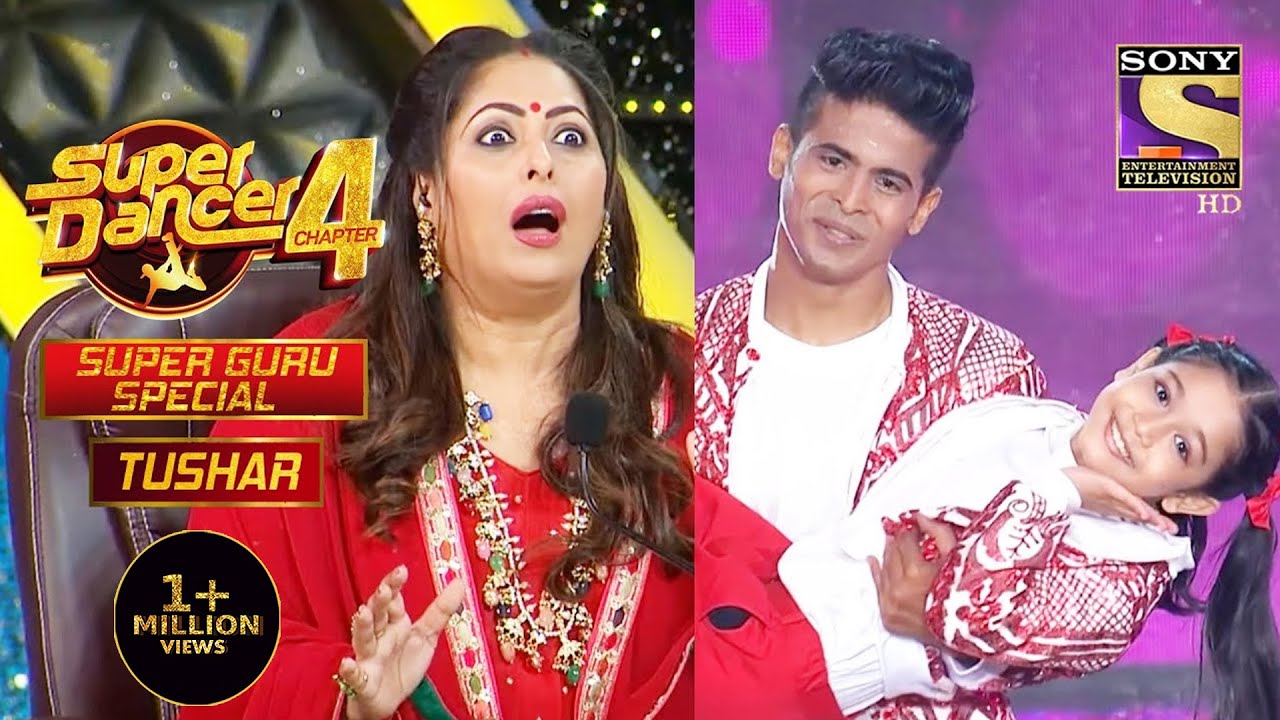 Tushar Special Performances | Super Guru Special | Super Dancer Chapter 4