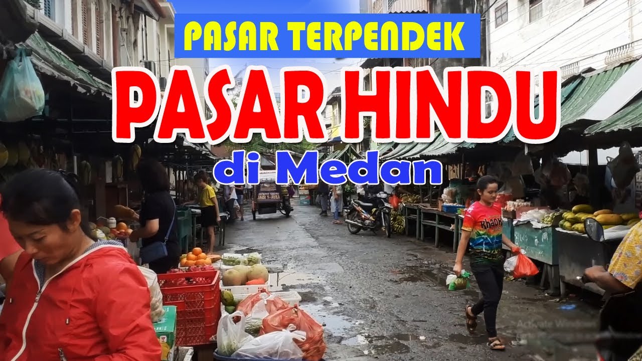 Pasar Hindu , pasar terpendek di kota Medan.