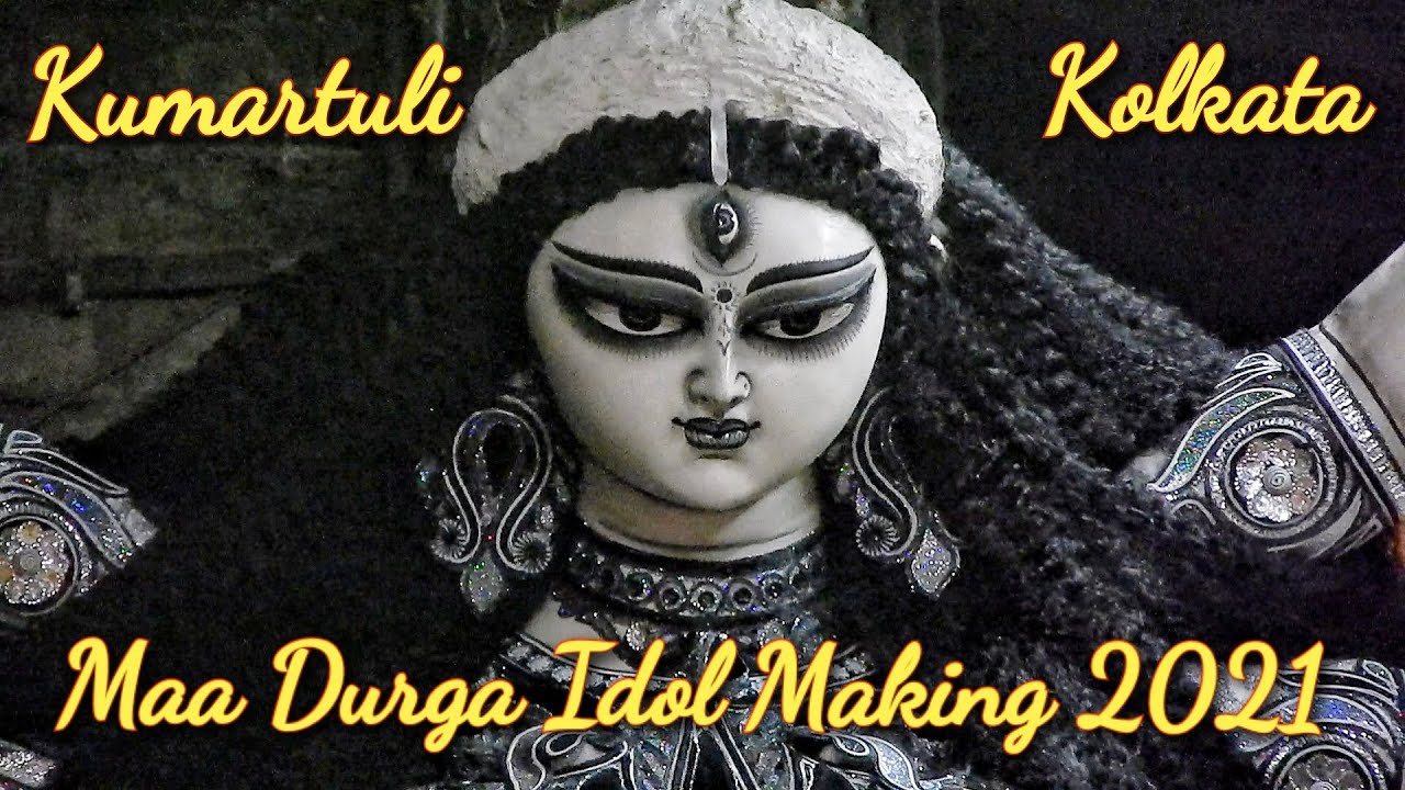 Maa Durga Idol Making 2021 | Kumartuli | Kolkata Durga Puja 2021 | Kumartuli Idol Making 2021