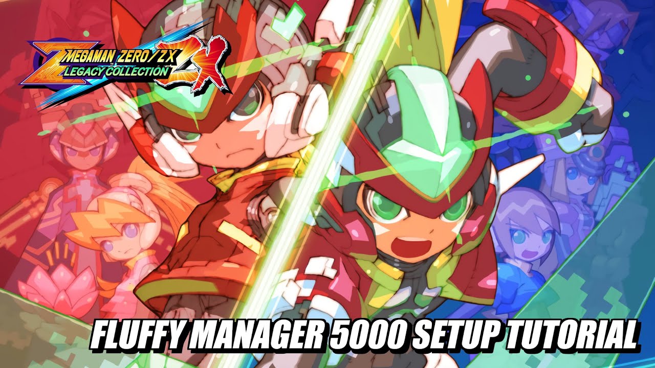 Mega Man Zero/ZX Legacy Collection // Fluffy Manager 5000 Setup Tutorial