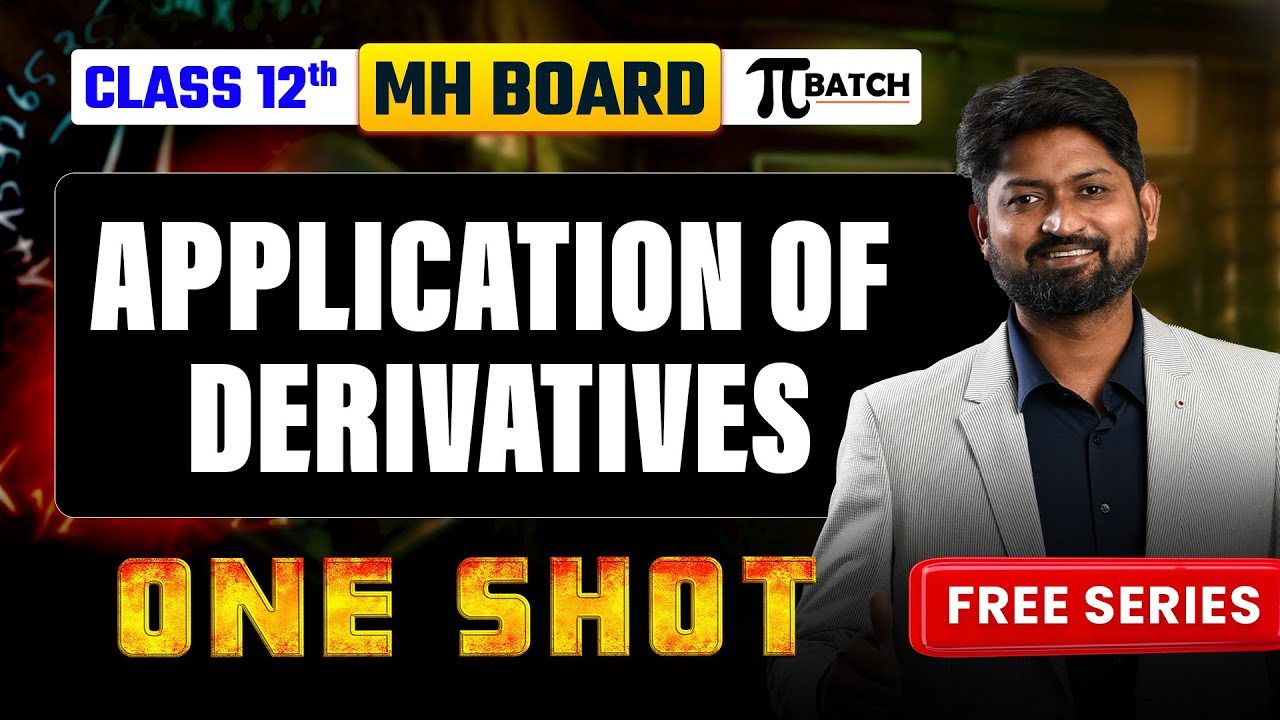 Application Of Deriatives One-Shot |Class 12 Maharashtra Board|Complete Chapter|GanitAnk #mhtcet2026