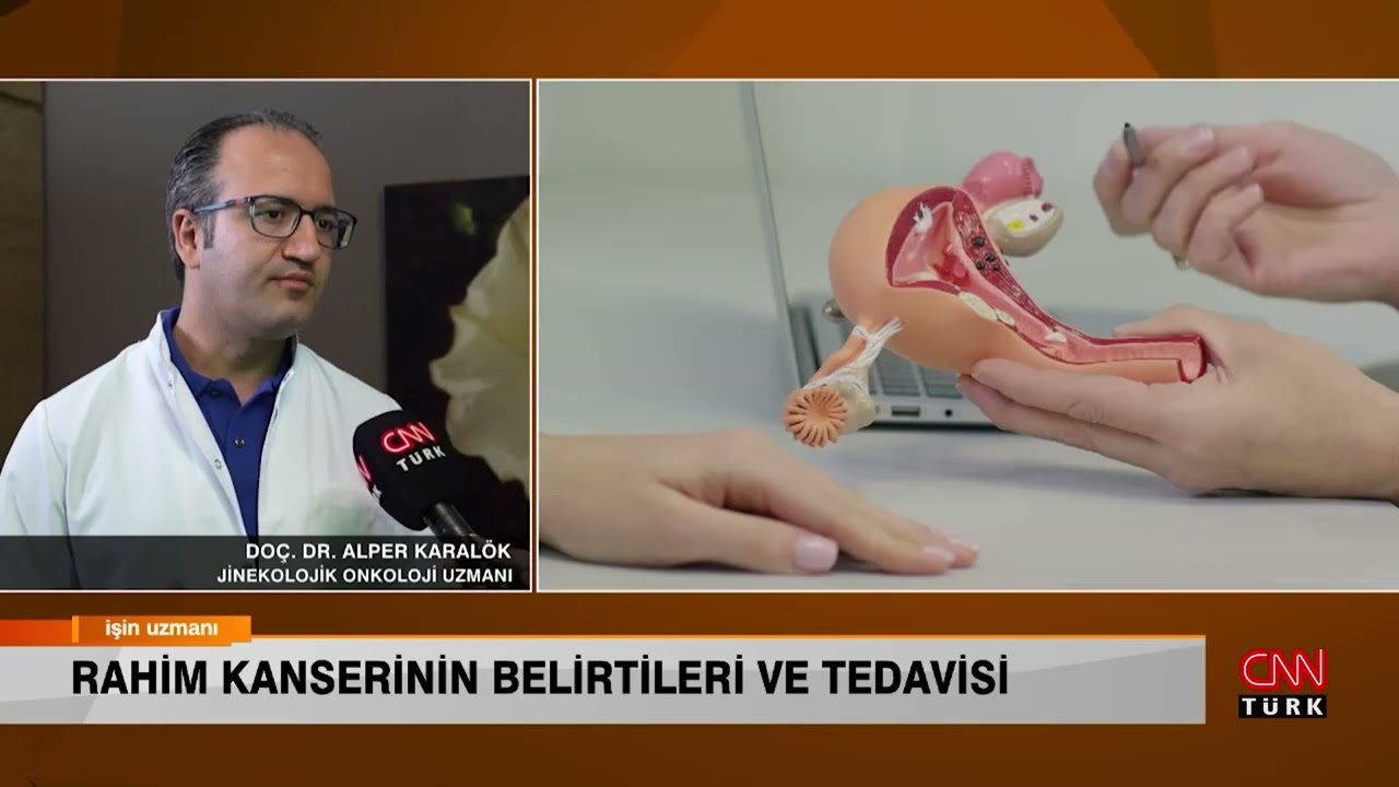İŞİN UZMANI/ RAHİM KANSERİNİN BELİRTİLERİ VE TEDAVİSİ/ DOÇ. DR. ALPER KARALÖK (28 HAZİRAN 2023)
