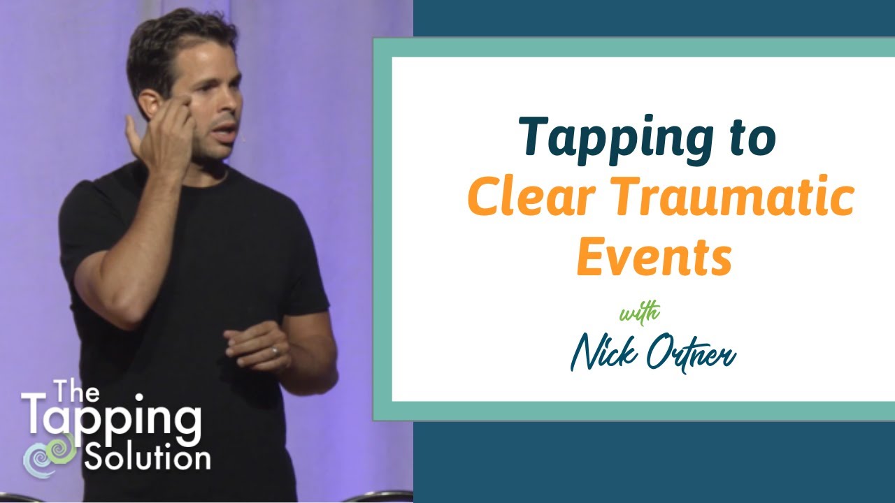 Hay House Pasadena - Tapping on Clearing a Traumatic Event with Nick Ortner