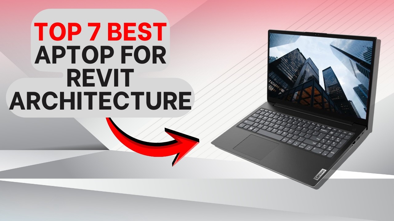 Топ-7 ноутбуков для студентов, изучающих архитектуру с помощью Revit, в 2026 году.