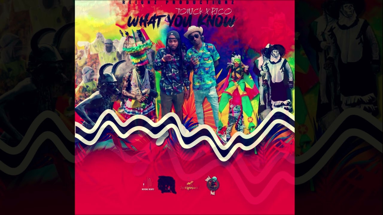 Tonick x Pico - What you know {soca 2022}