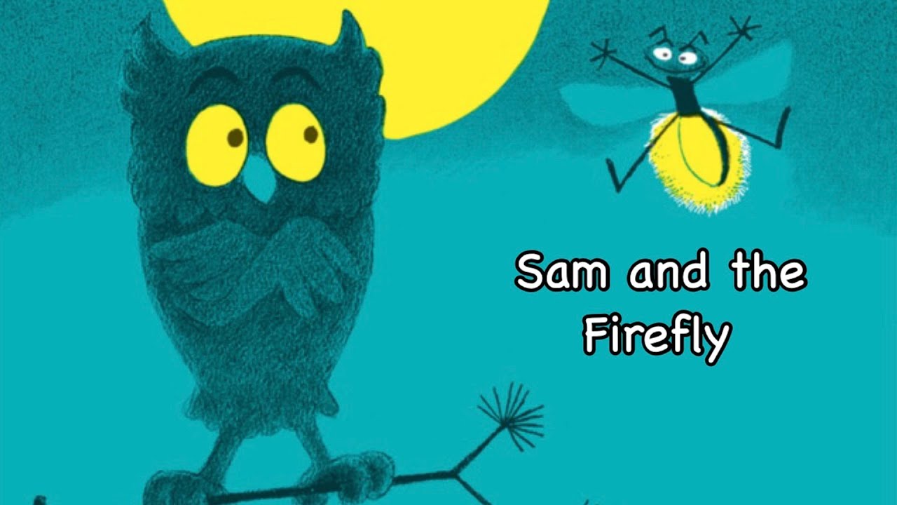 ⭐️ SAM AND THE FIREFLY | By P.D. Eastman | Children's Read-Aloud Book