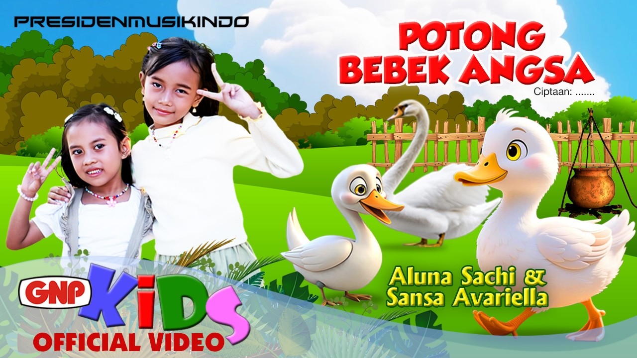 Potong Bebek Angsa – Aluna Sachi & Sansa Avariella | Lagu Anak Ceria Official MV