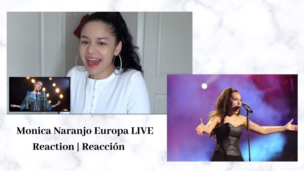 MONICA NARANJO Europa Live REACTION 