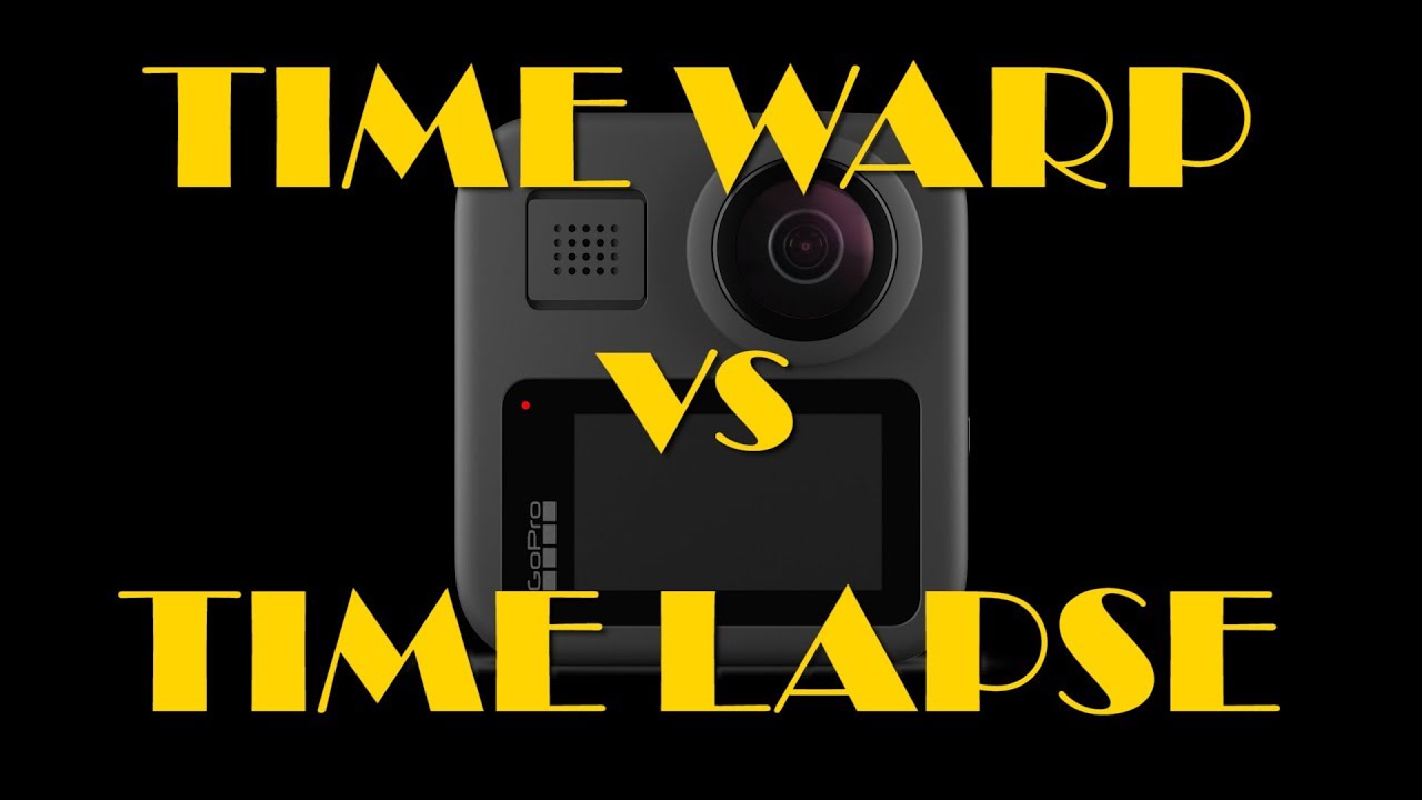 GOPRO MAX: Time Warp vs Time Lapse