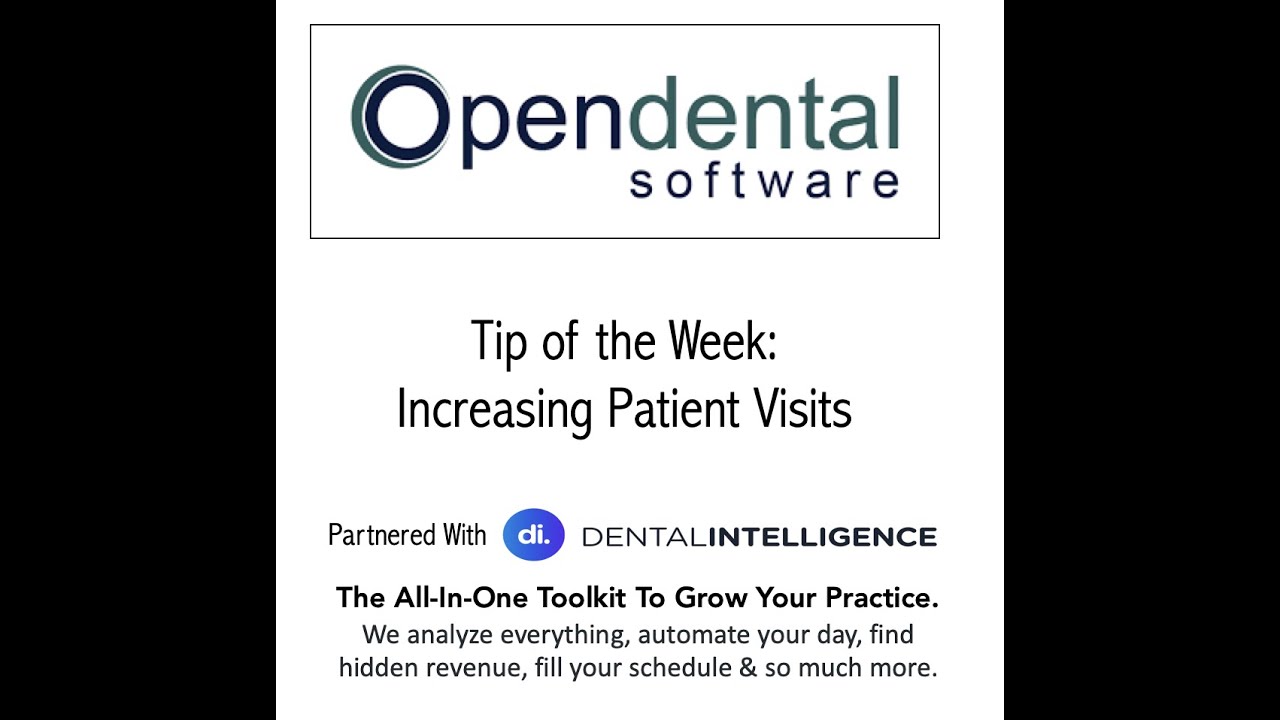 Open Dental - Increasing Visits in your Practice