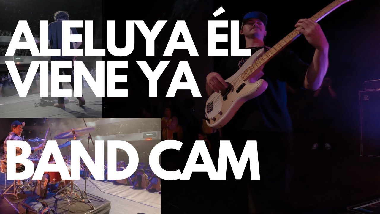 ALELUYA &Eacute;L VIENE YA | BAND CAM | BRYCE VAUGHN