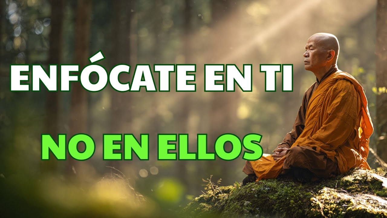 ENFÓCATE EN TI, NO EN LOS DEMÁS: 5 ENSEÑANZAS BUDISTAS QUE TRANSFORMAN TU VIDA  l BUDISMO