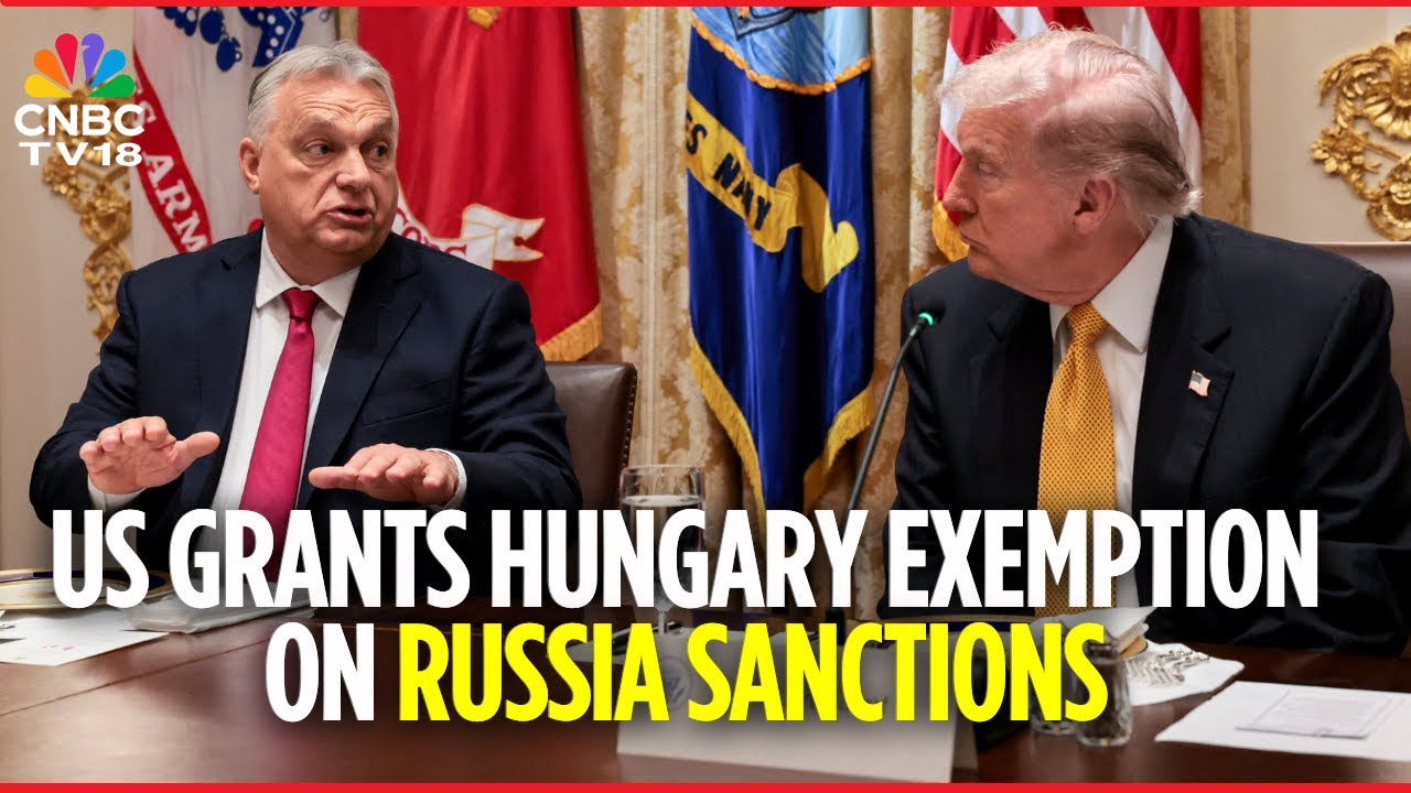 WATCH: US Grants Hungary Exemption on Russia Sanctions After Warm Trump-Orban Meeting | N18G