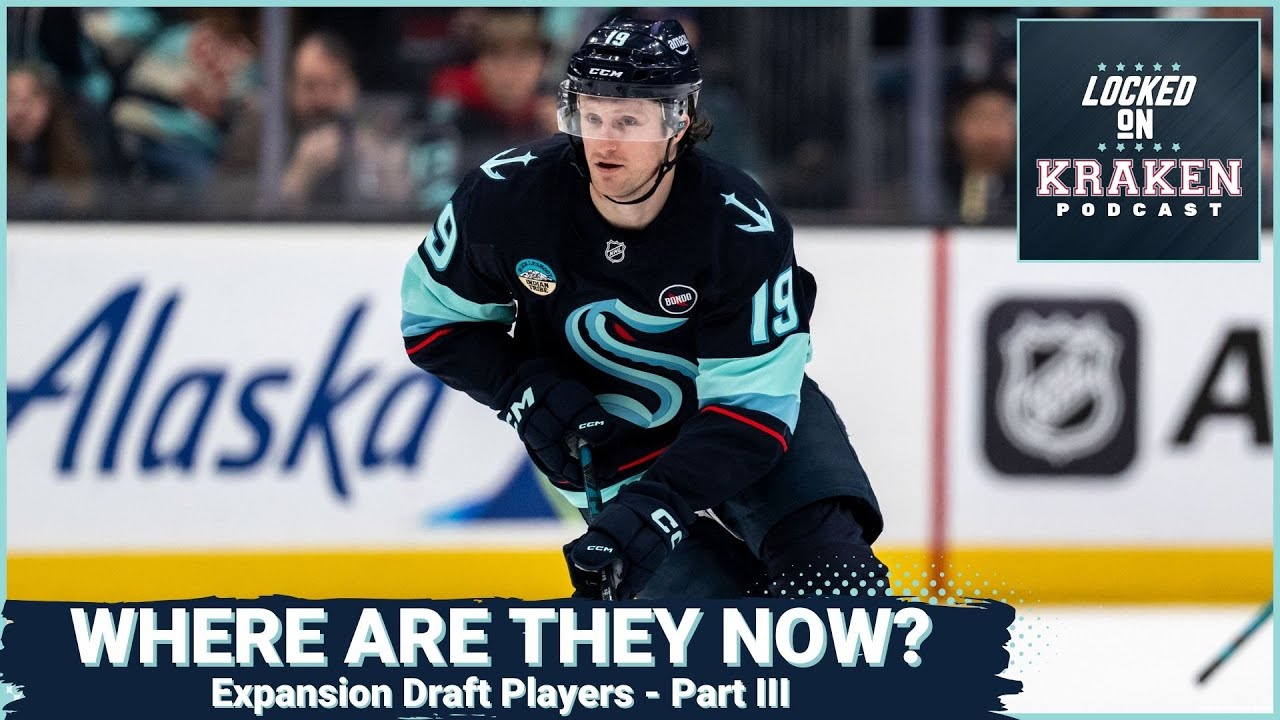 Where Are They Now? Seattle Kraken Expansion Draft Stars (Part III) 🌟