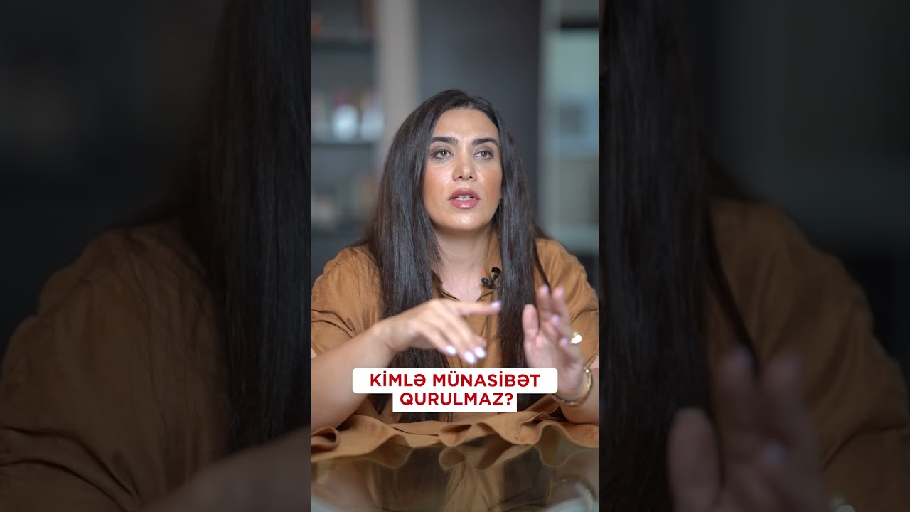Kimlə münasibət qurulmaz