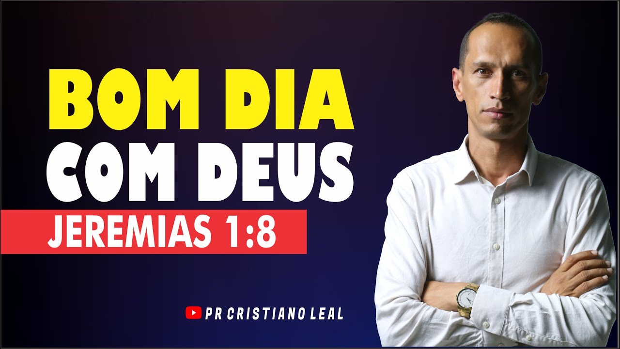 BOM DIA COM DEUS / JERMIAS 1:8