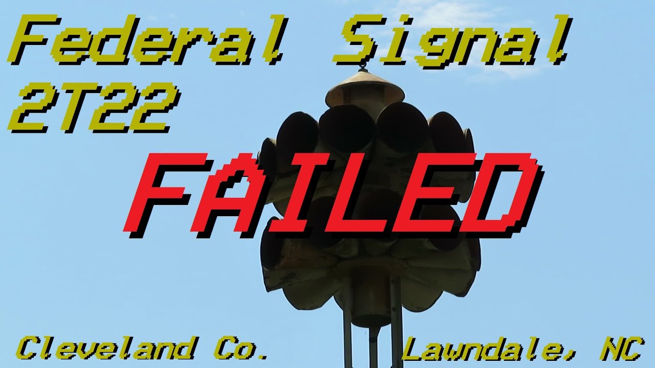 *FAILED* Federal Signal 2T22 Siren Test - Lawndale, NC