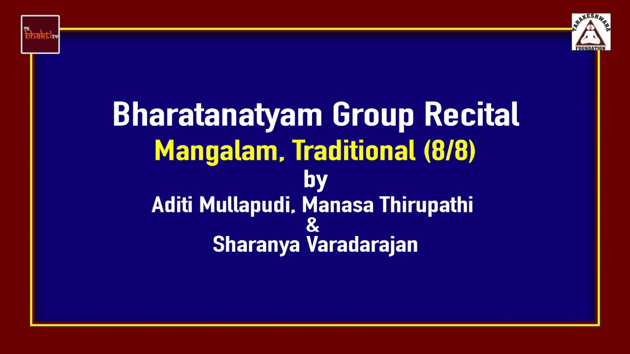 Bharatanatyam Group Recital (8/8) || Mangalam || Tarakeshwara Foundation || My Bhaktitv