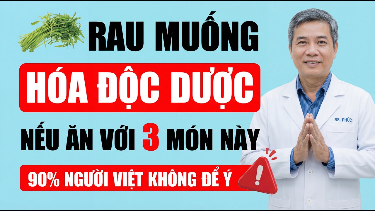 Rau Muống Hại Gan Thận Nếu Ăn Kiểu Này – 90% Người Việt Đều Mắc! BÁC SĨ CẢNH BÁO