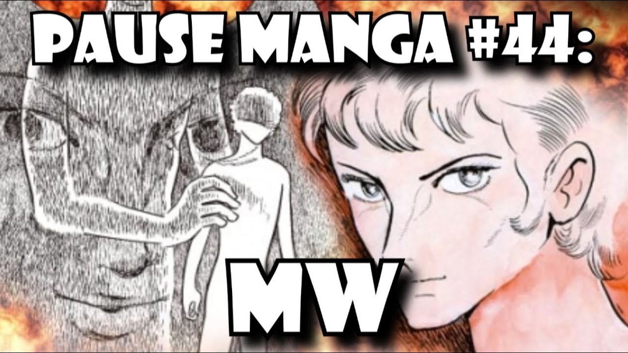 Pause Manga #44: MW