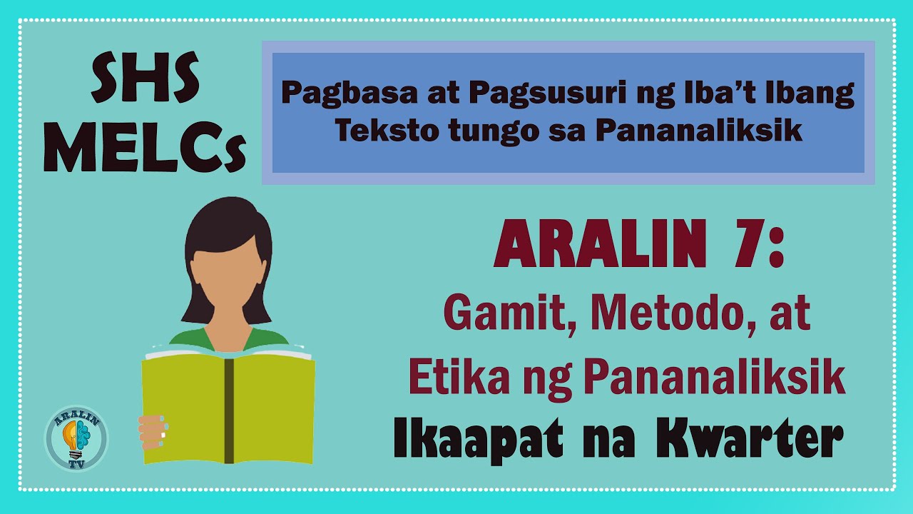 Aralin 7: Gamit, Metodo, at Etika ng Pananaliksik SHS Grade 11 MELCs (Ver.2) Part 2