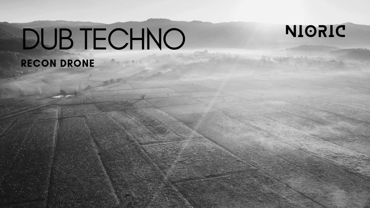Recon Drone – Dub Techno | Rhythmic Minimalism | NIORIC