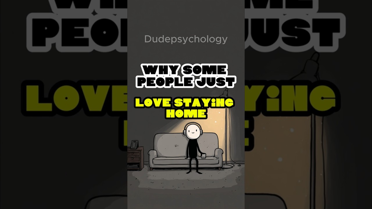Why Do Some People Love Staying Home So Much?