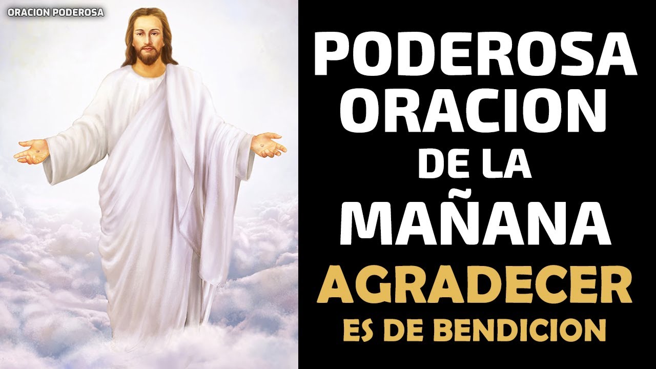 Agradecer es de Bendici&oacute;n, Poderosa Oracion de la Ma&ntilde;ana