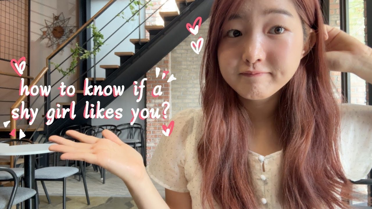 signs an introverted girl likes you