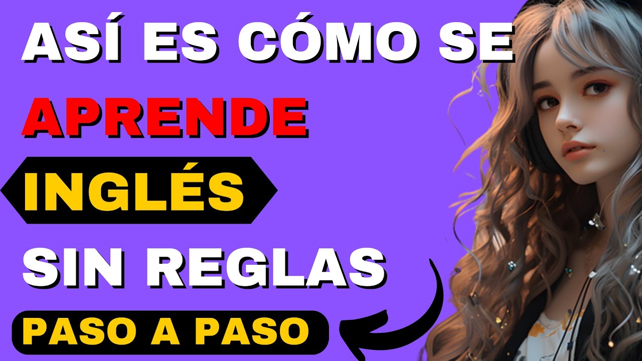 Eso es todo lo que tienes que hacer para hablar inglés. Aprende más rápido, fácil y sin reglas.