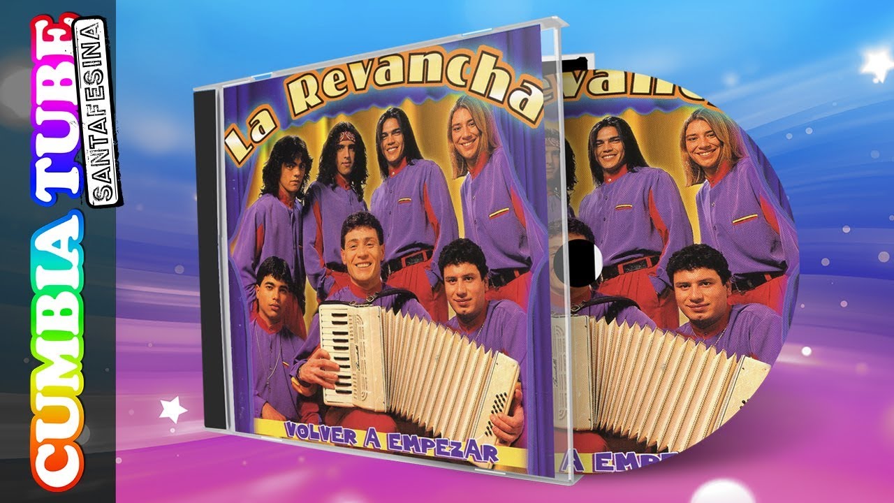 La Revancha -  Volver a Empezar | Disco Completo Cumbia Tube Santafesina