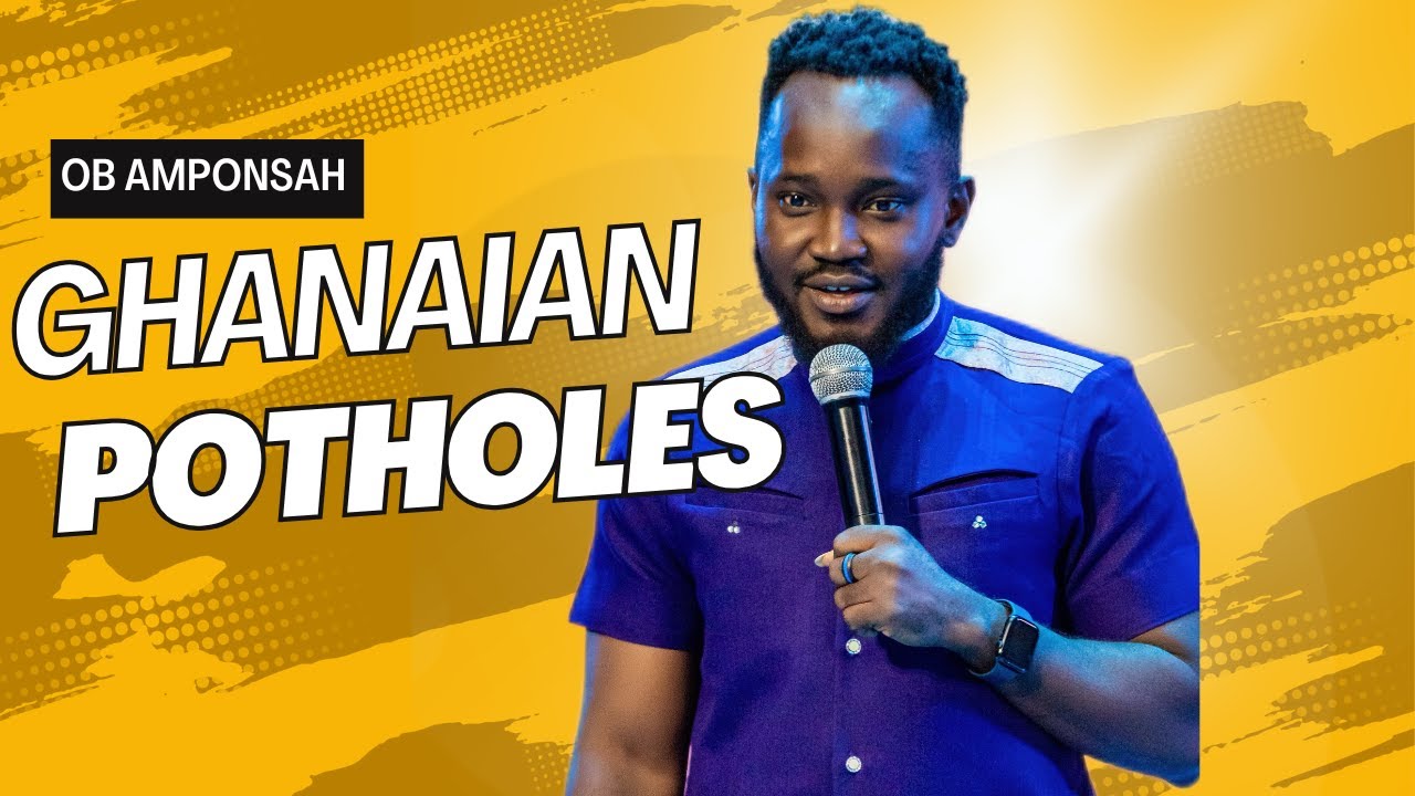 OB AMPONSAH - GHANAIAN Potholes and a THOUSAND Baby Oils