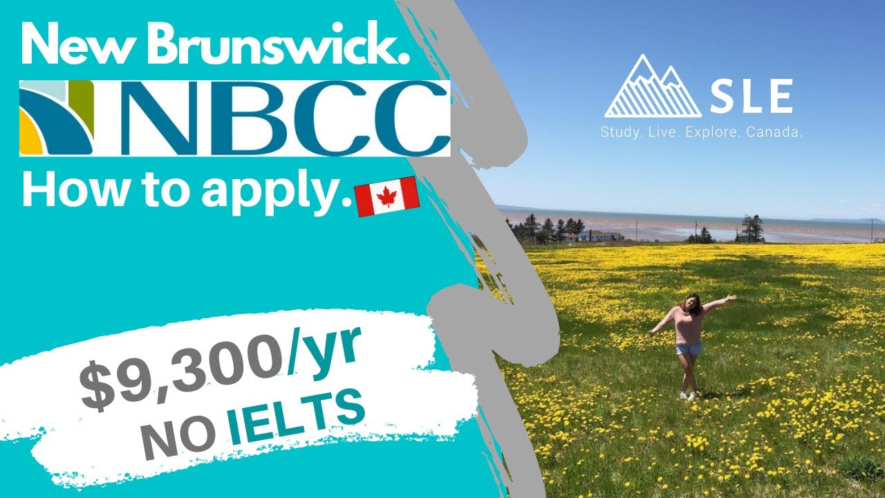 NBCC: International students in Canada: NO IELTS & LOW TUITION FEE - How to apply!