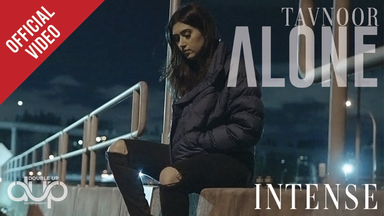 Alone | Tavnoor | Intense | New Punjabi Music 2021