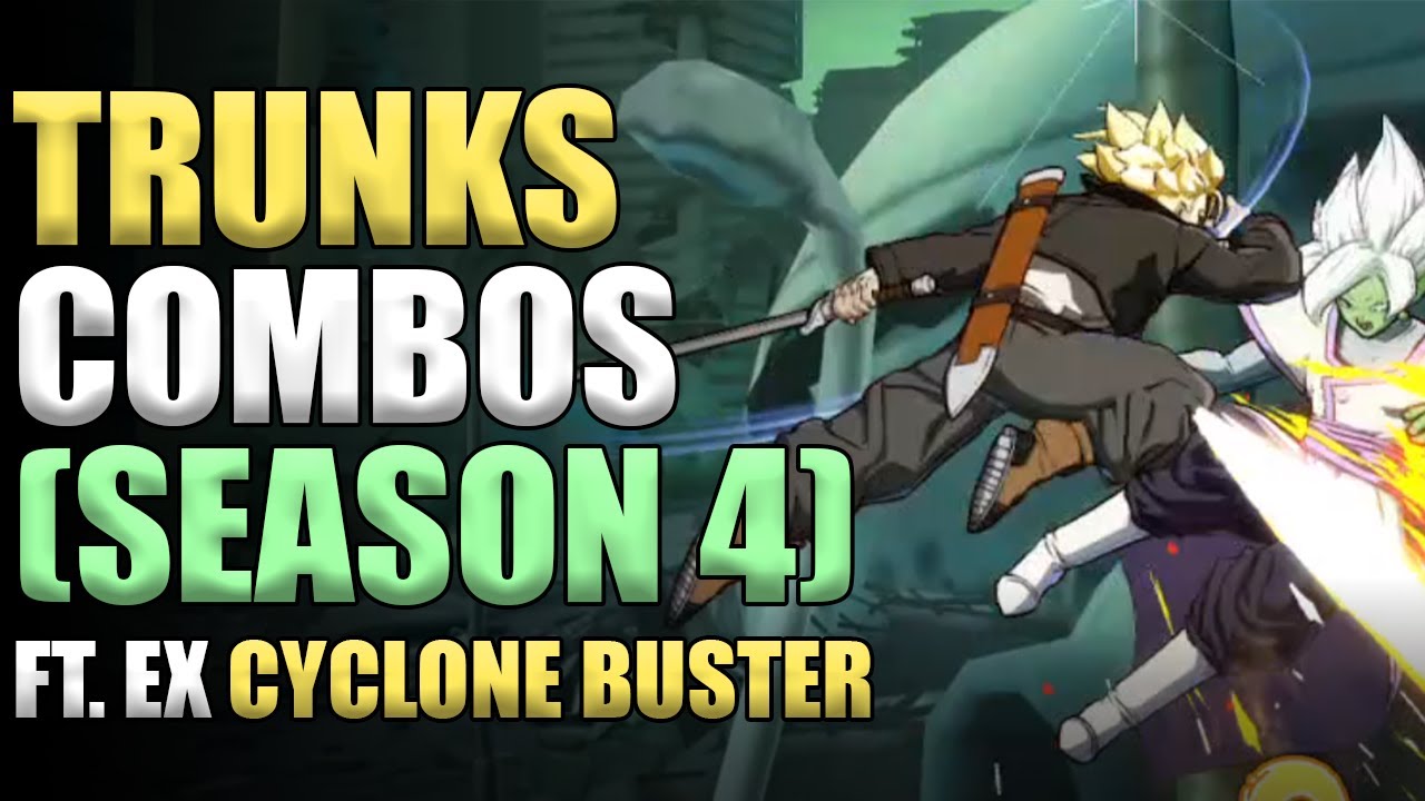 DBFZ SEASON 4 SOLO TRUNKS COMBOS