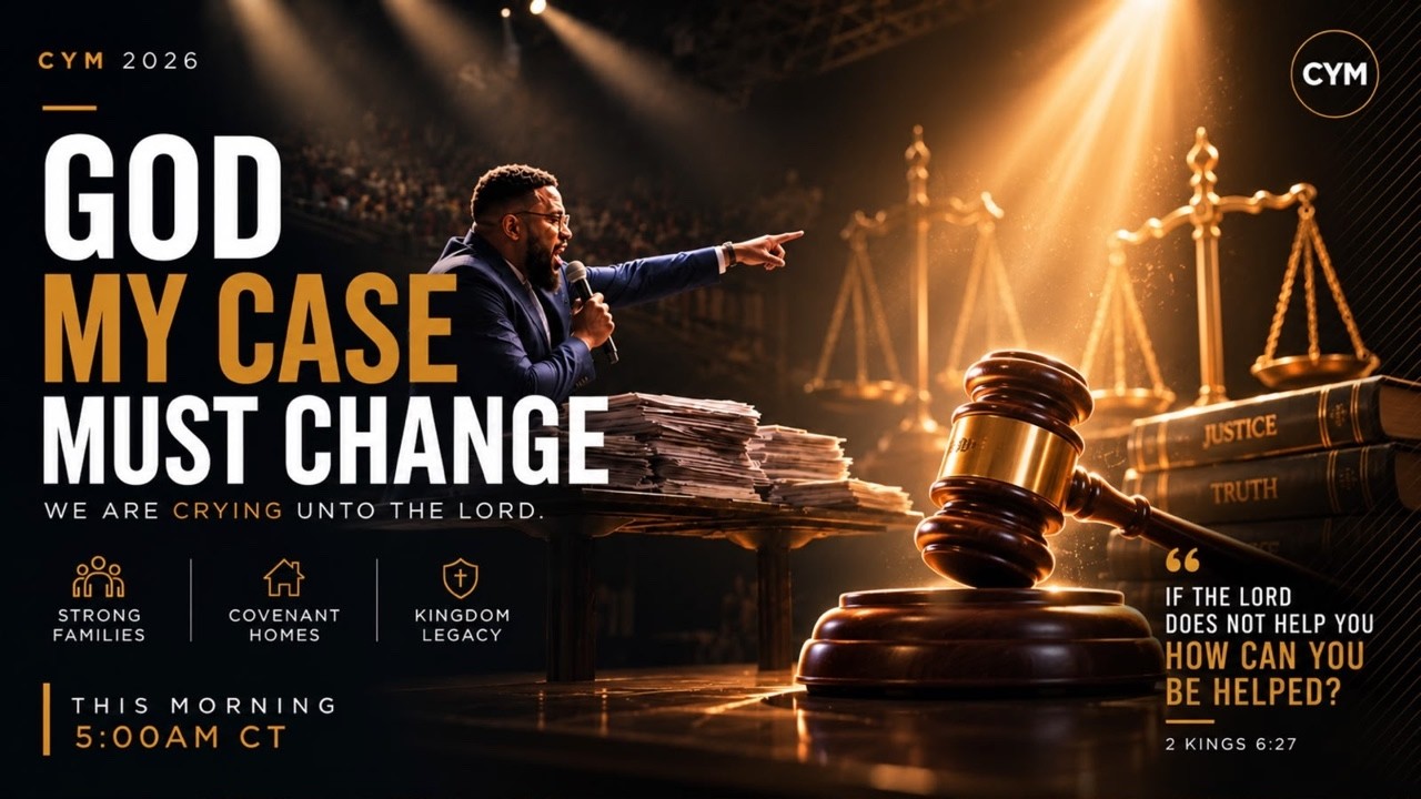 GOD MY CASE MUST CHANGE | COMMAND YOUR MORNING | July 17, 2026