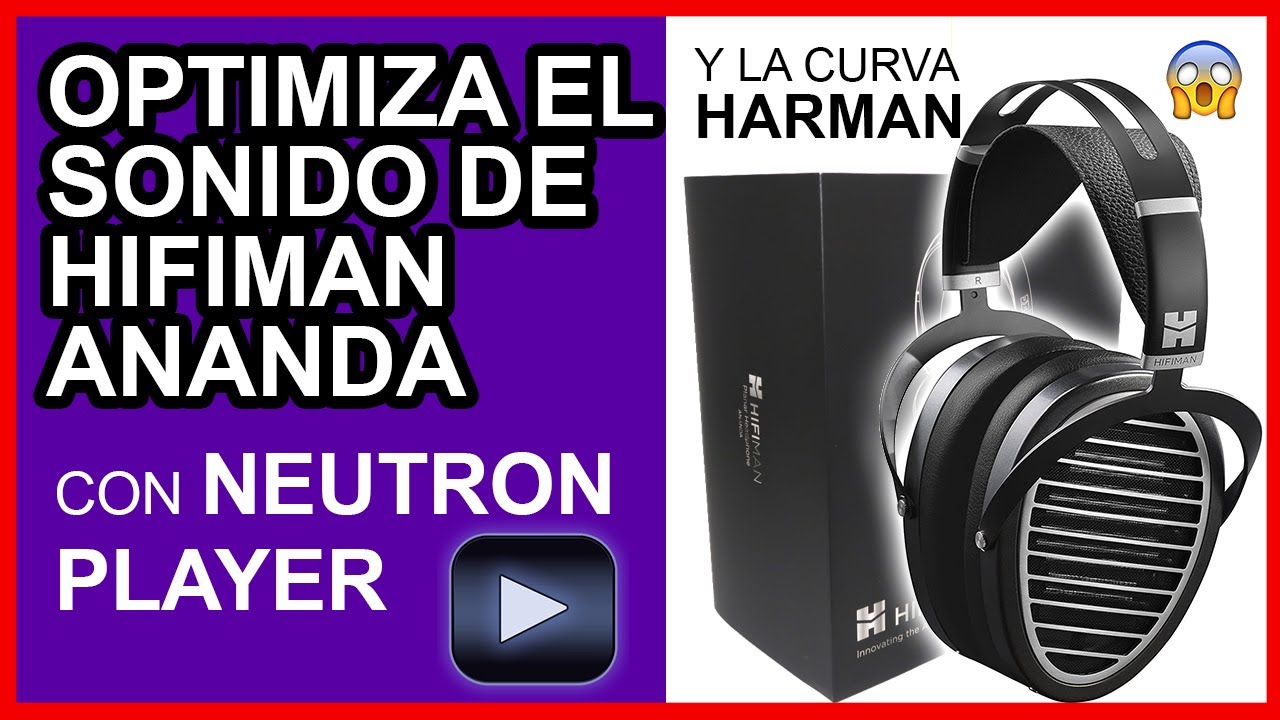 ✅ Hifiman Ananda y sus dos tipos de escucha según la curva Harman 🎧 😱