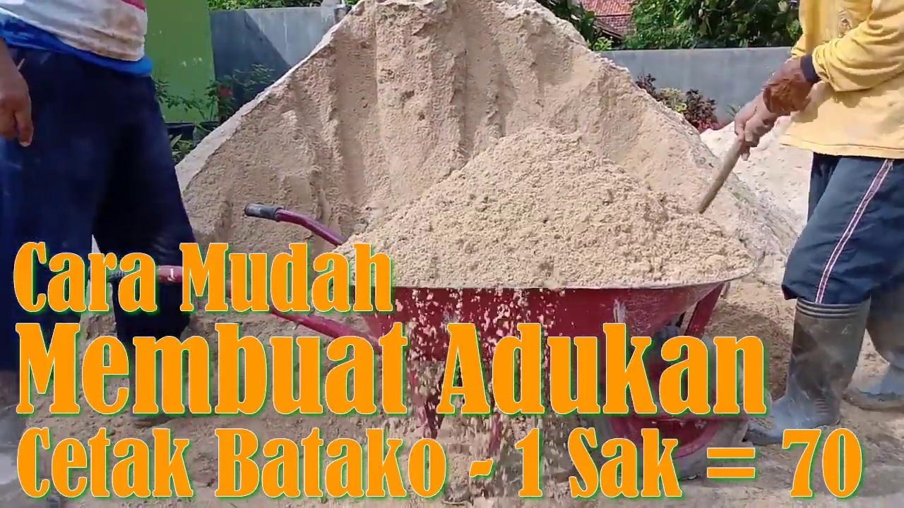 CARA MEMBUAT ADUKAN UNTUK CETAK BATAKO ( 1 Sak Semen Jadi 74 ) | MAKING CEMENT BRICKS