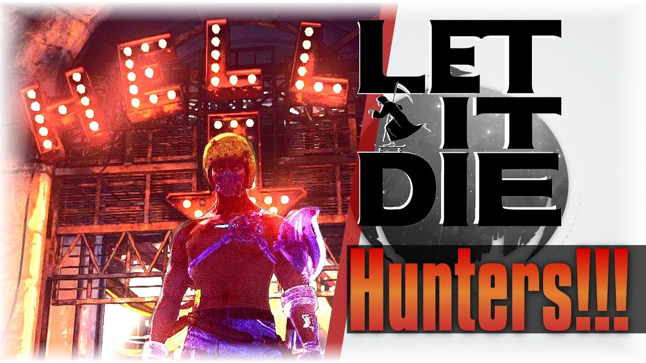 Hunters Are A Problem!!! | Let It Die #26 | [Farming] [Cloth-Type]