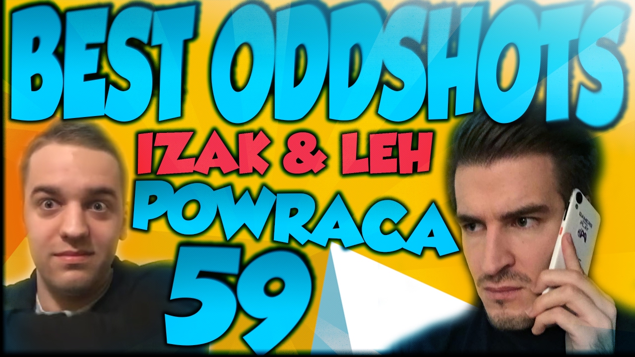 Leh rozmawia z DZIEWCZYNĄ - #59 Najlepsze oddshoty 48h - Izak, Leh, Dorian, Pago, Sou, Stomp
