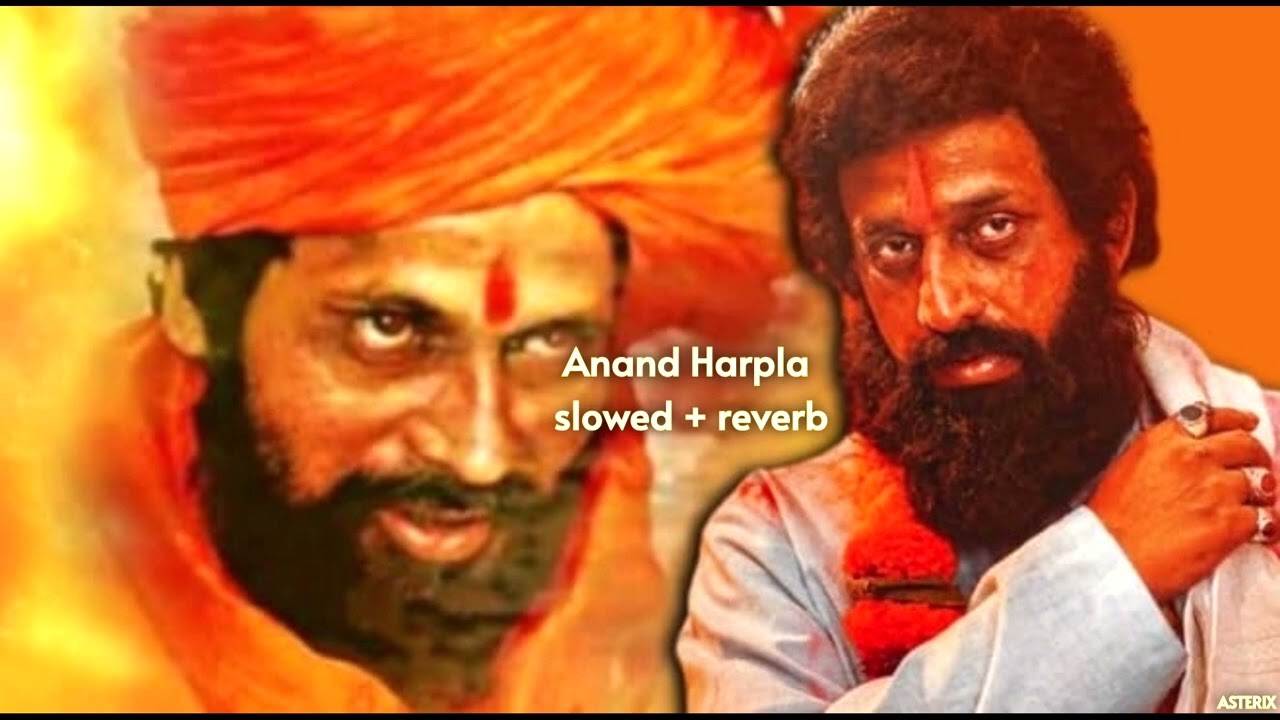 Anand Harpla { slowed + reverb } -  Dharmaveer | Prasad Oak | Saurabh Salunke |  ASTERIX