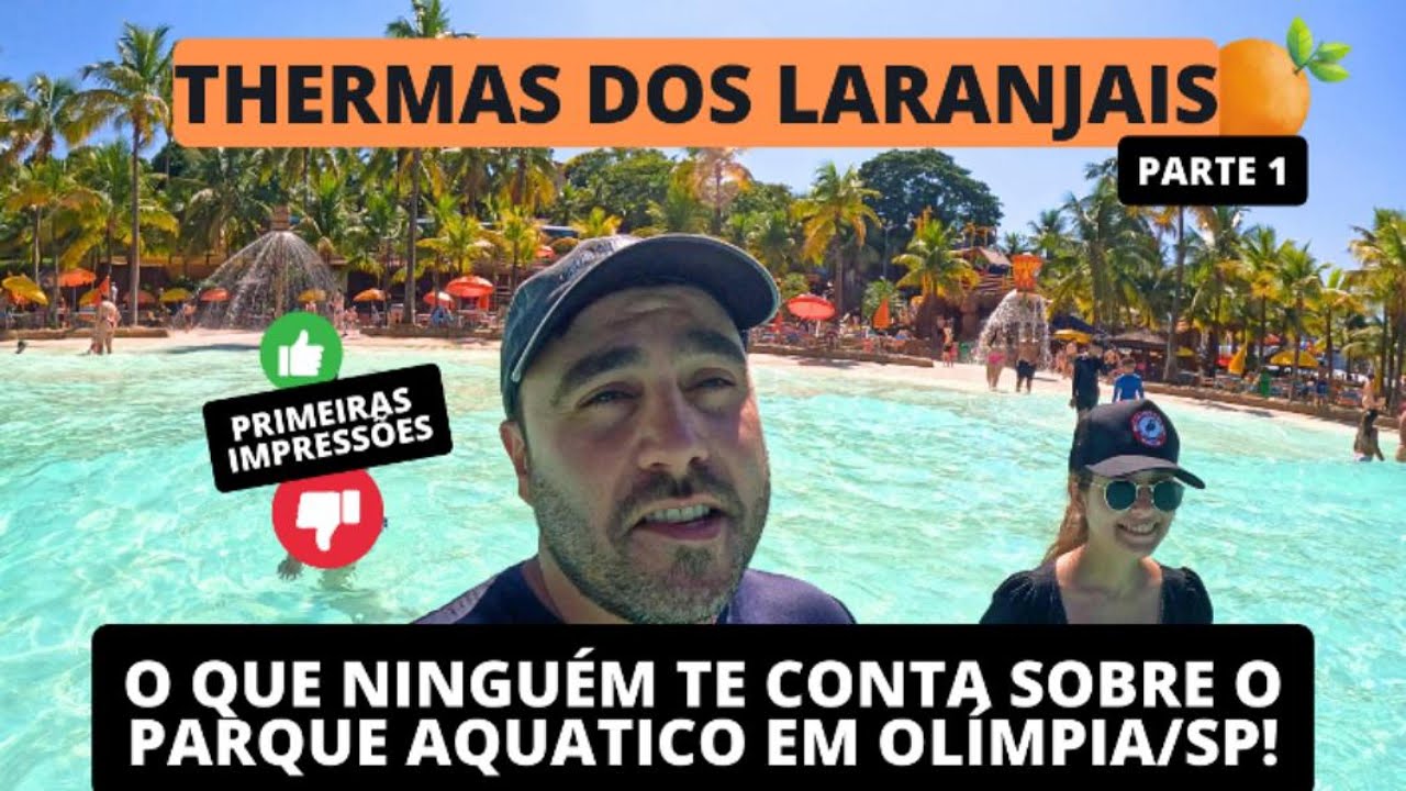 THERMAS dos LARANJAIS em OLÍMPIA SP: O que NINGUÉM te CONTOU!