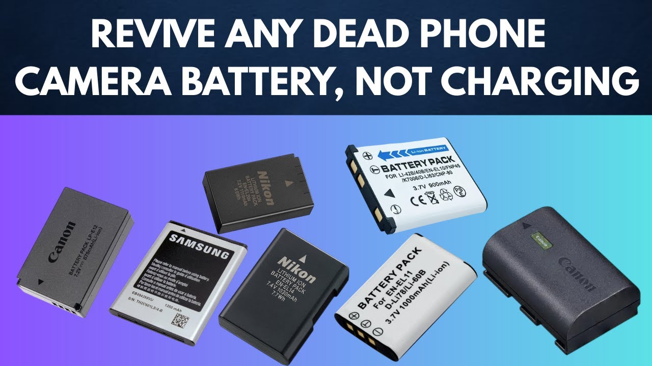 How to revive a dead camera or phone battery that won't charge
