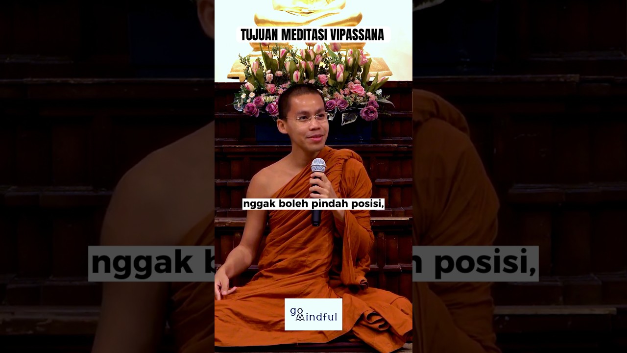Tujuan meditasi vipassana yang pernah kamu ketahui? - Samanera Abhisarano | GoMindful ID