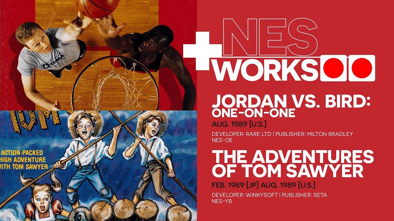 A total load of Bulls: Jordan Vs. Bird: One-on-One & The Adventures of Tom Sawyer | NES Works 142